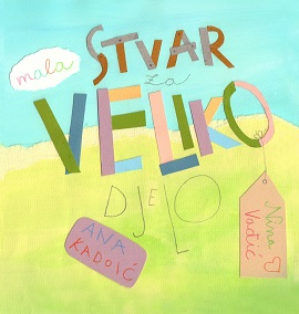 Mala stvar za veliko djelo